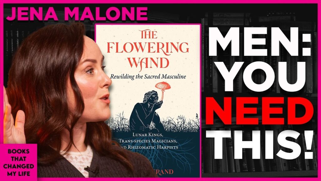 The Flowering Wand by Sophie Strand discussed by Jena Malone on Books That Changed My Life