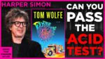 The Electric Kool-Aid Acid Test by Tom Wolfe discussed by Harper Simon on Books That Changed My Life